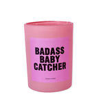 Badass Baby Catcher - Candle