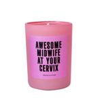 Awesome Midwife at your Cervix - Candle
