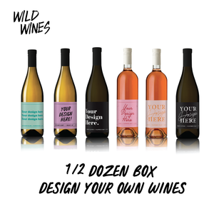 Design your own wine! Half Doz