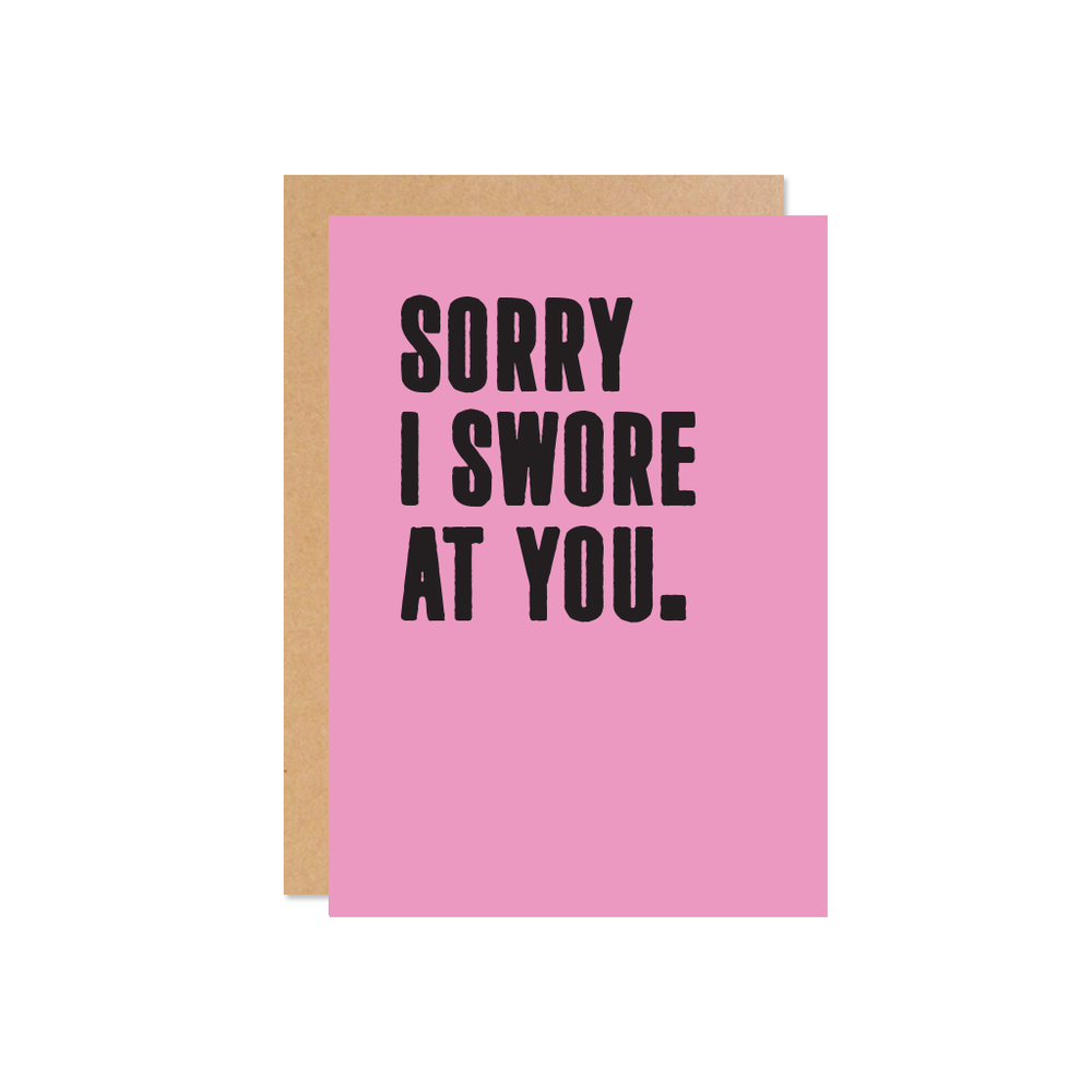 Swore Sorry I Swore at You - Card – The Wild Ones