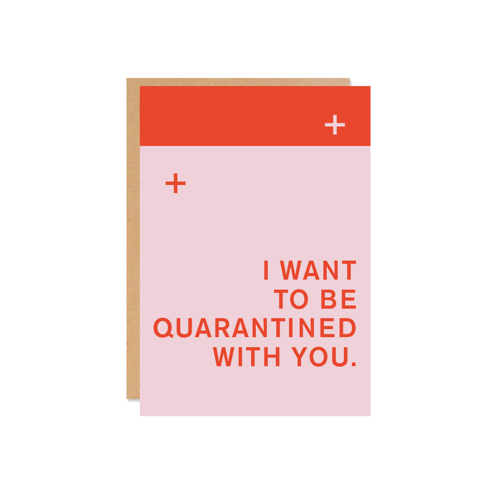 Quarantined with you