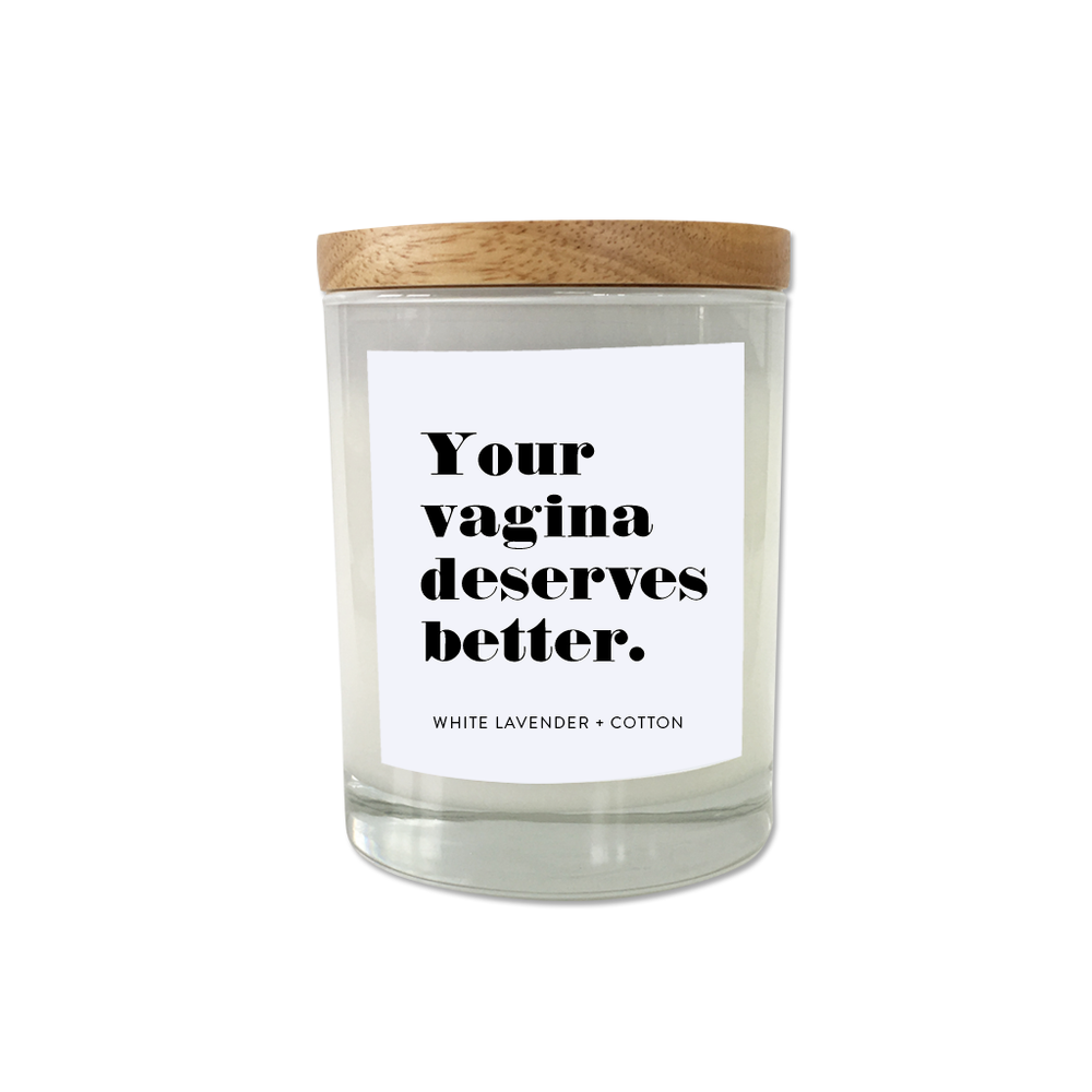 Your V deserves better - Break Up Scented Candle