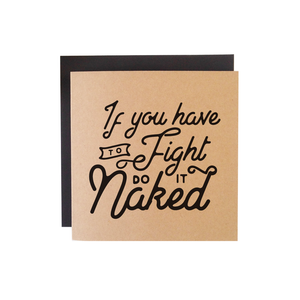 FIGHT NAKED