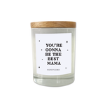 You're gonna be the best mama - Candle