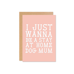 Stay at home dog mum
