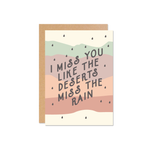 And I miss you