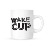 Wake Cup!